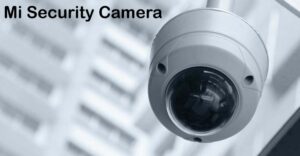 Read more about the article Best Smart Mi Security Camera For Your Security-2022