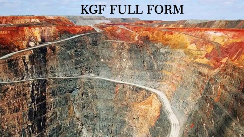 KGF Full Form: and its History